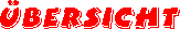 �bersicht